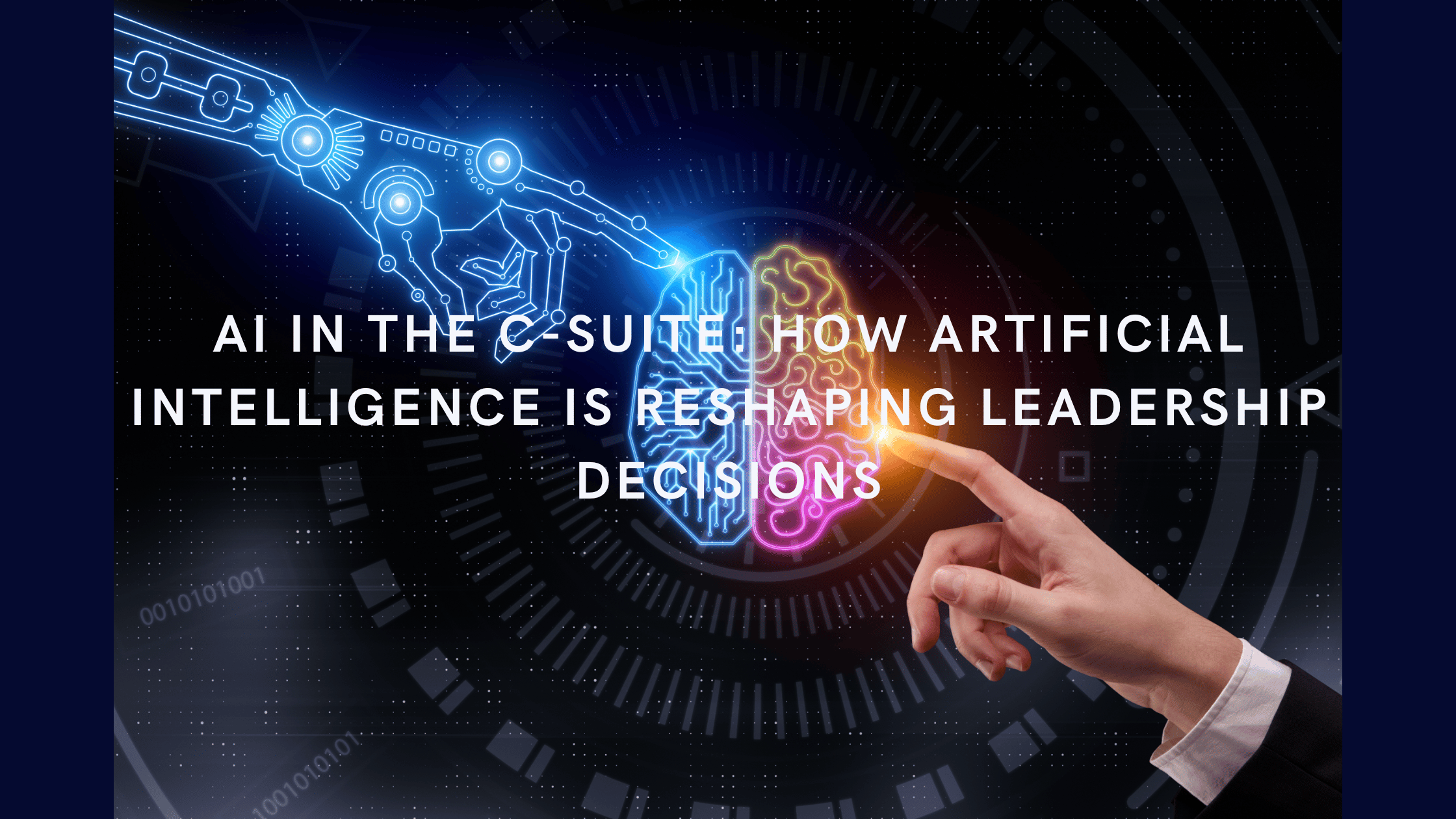 AI in the C-Suite: How Artificial Intelligence is Reshaping Leadership Decisions