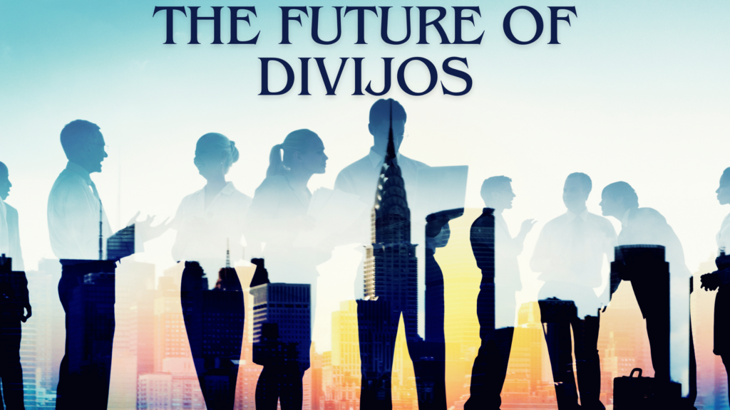 The Future of Divijos