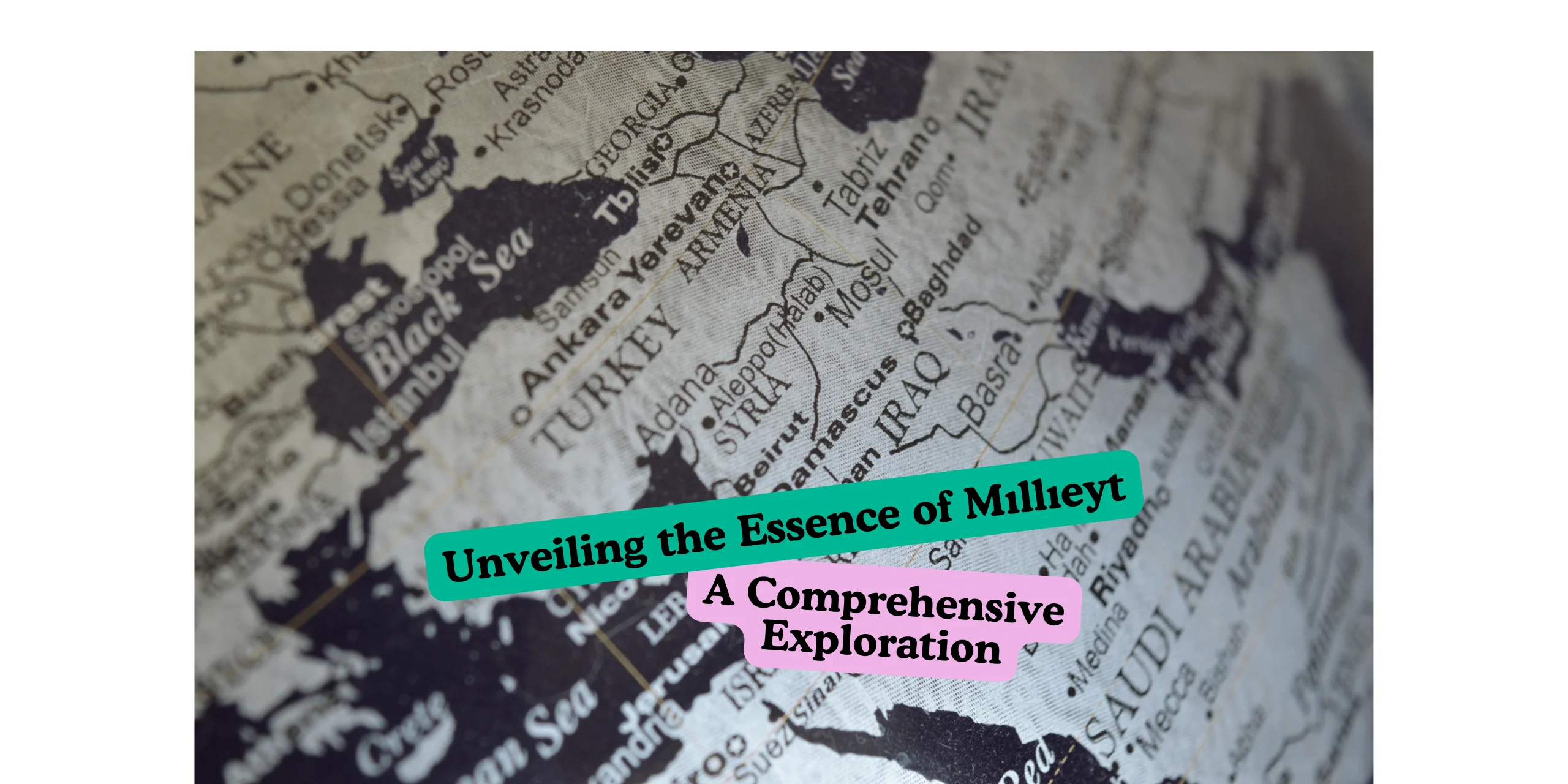 Unveiling the Essence of Mıllıeyt: A Comprehensive Exploration