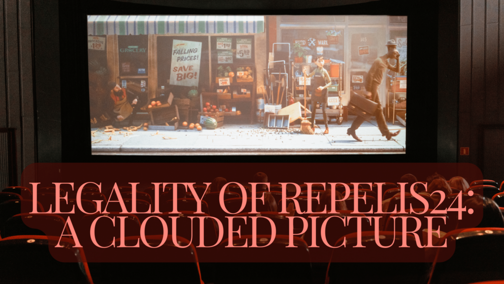 Legality of Repelis24 A Clouded Picture