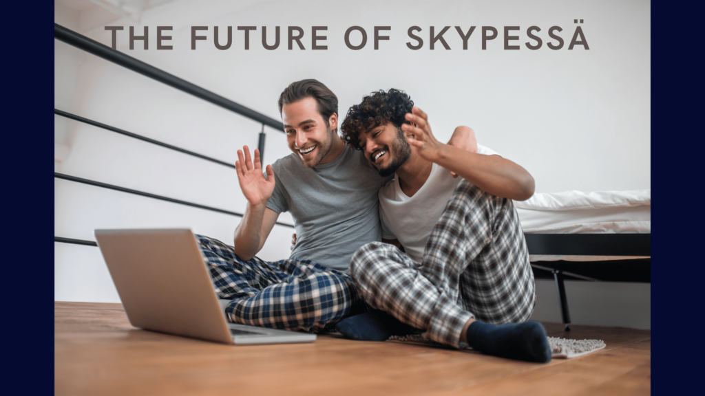 The Future of Skypessä