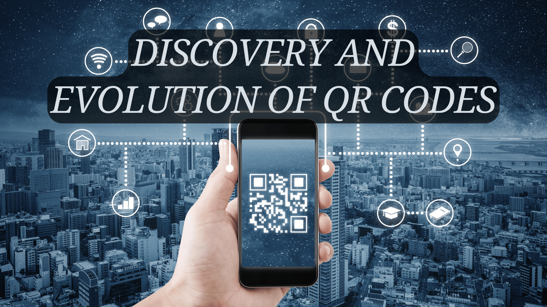 The Discovery and Evolution of QR Codes