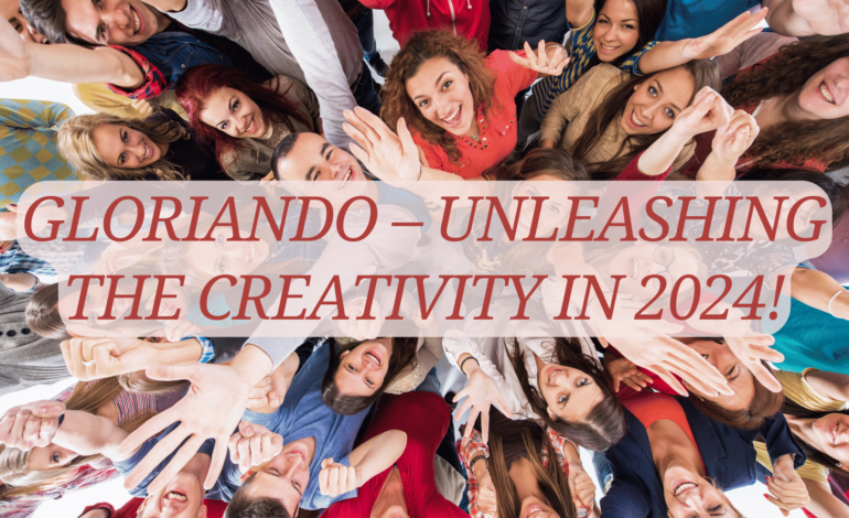 Gloriando – Unleashing The Creativity In 2024!