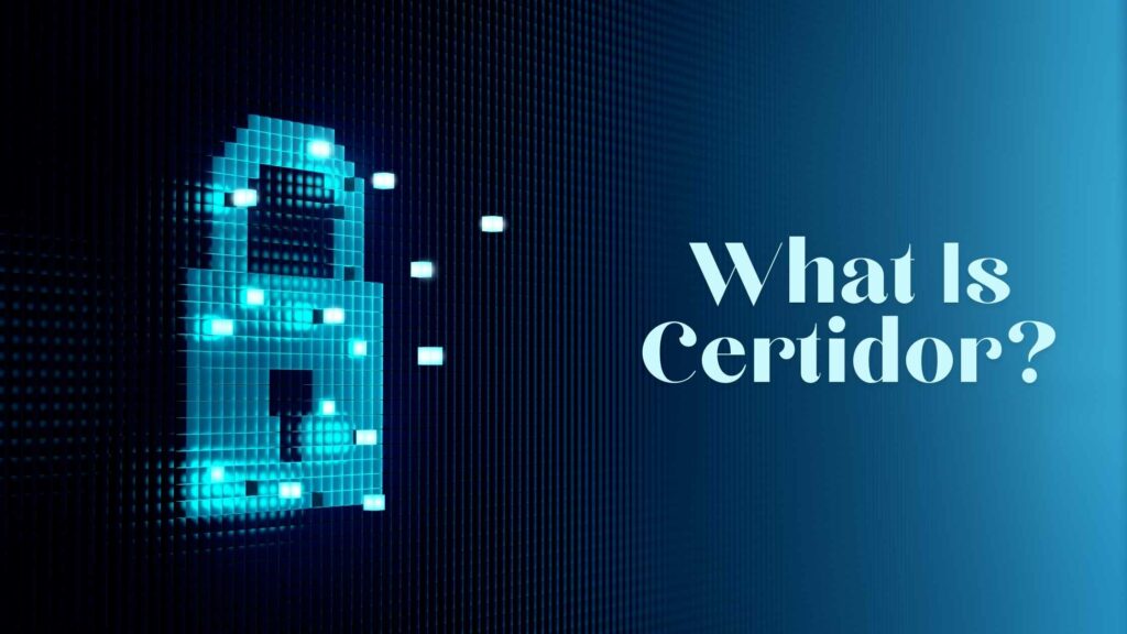 What Is Certidor