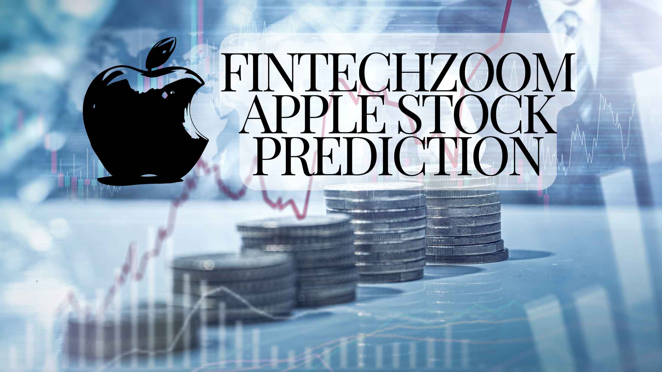 Fintechzoom Apple stock prediction – Comprehensive Analysis and guide in 2024!