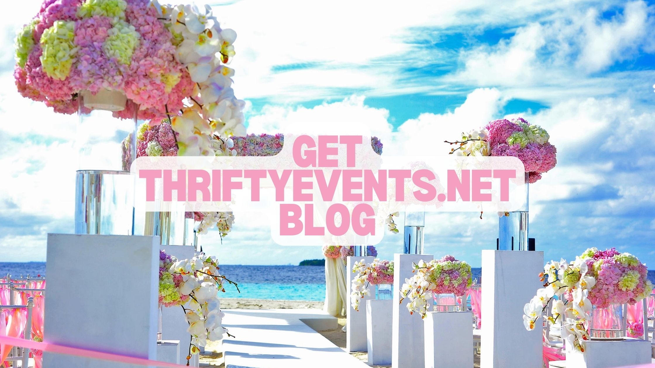 Get thriftyevents.net Blog – A Comprehensive Guide to Their Blog!