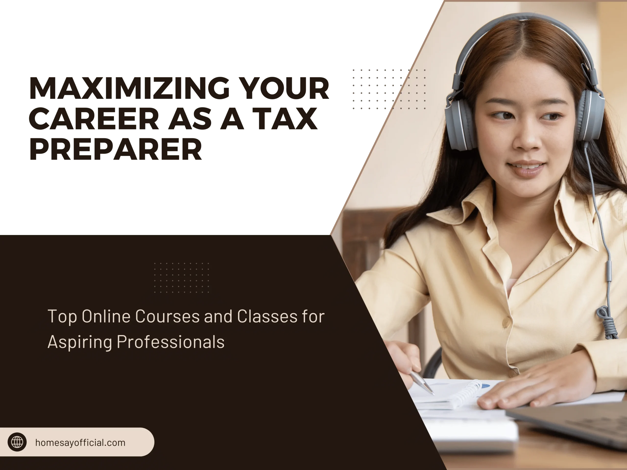 Maximizing Your Career as a Tax Preparer: Top Online Courses and Classes for Aspiring Professionals