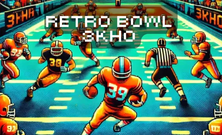 Retro Bowl 3kh0: The Ultimate Guide to the Addictive Football Game!