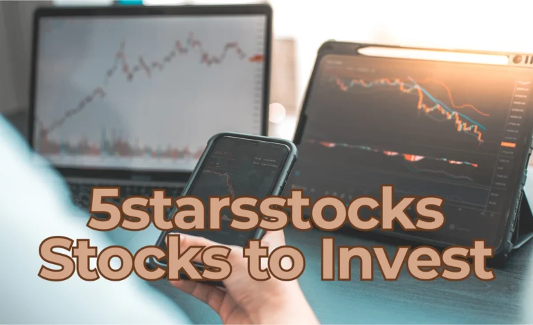 5starsstocks Stocks to Invest