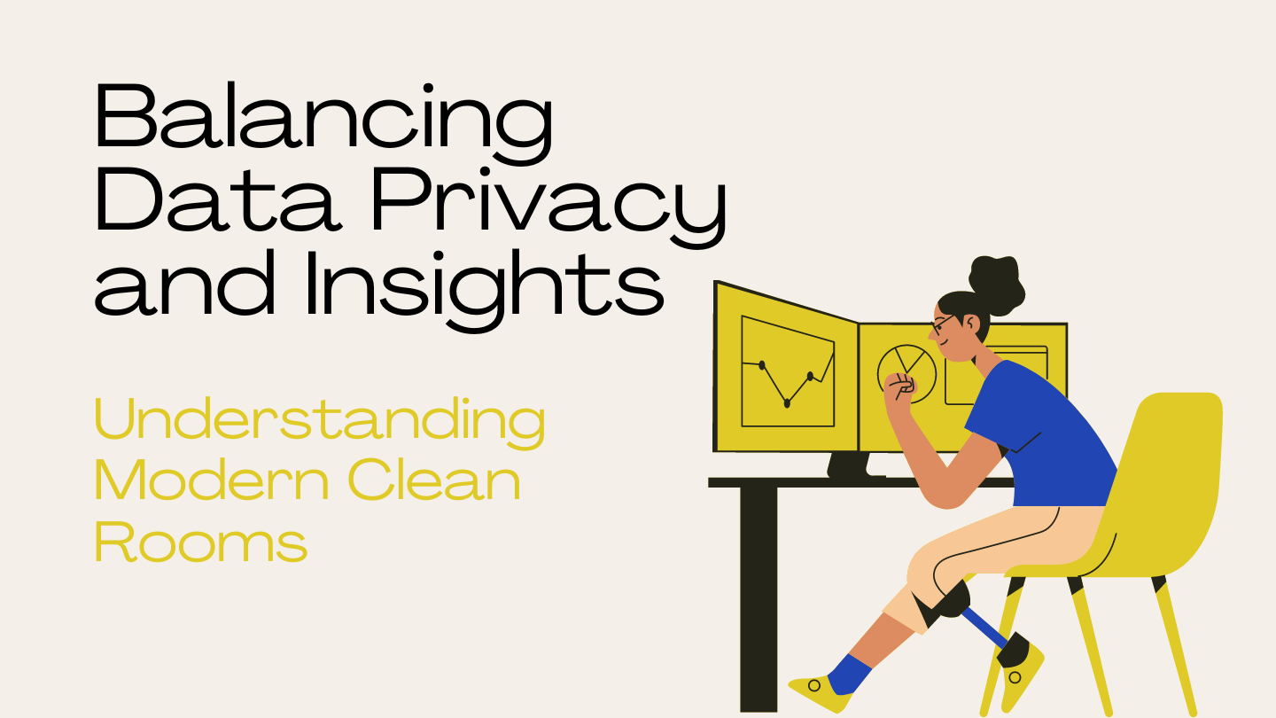 Balancing Data Privacy and Insights: Understanding Modern Clean Rooms