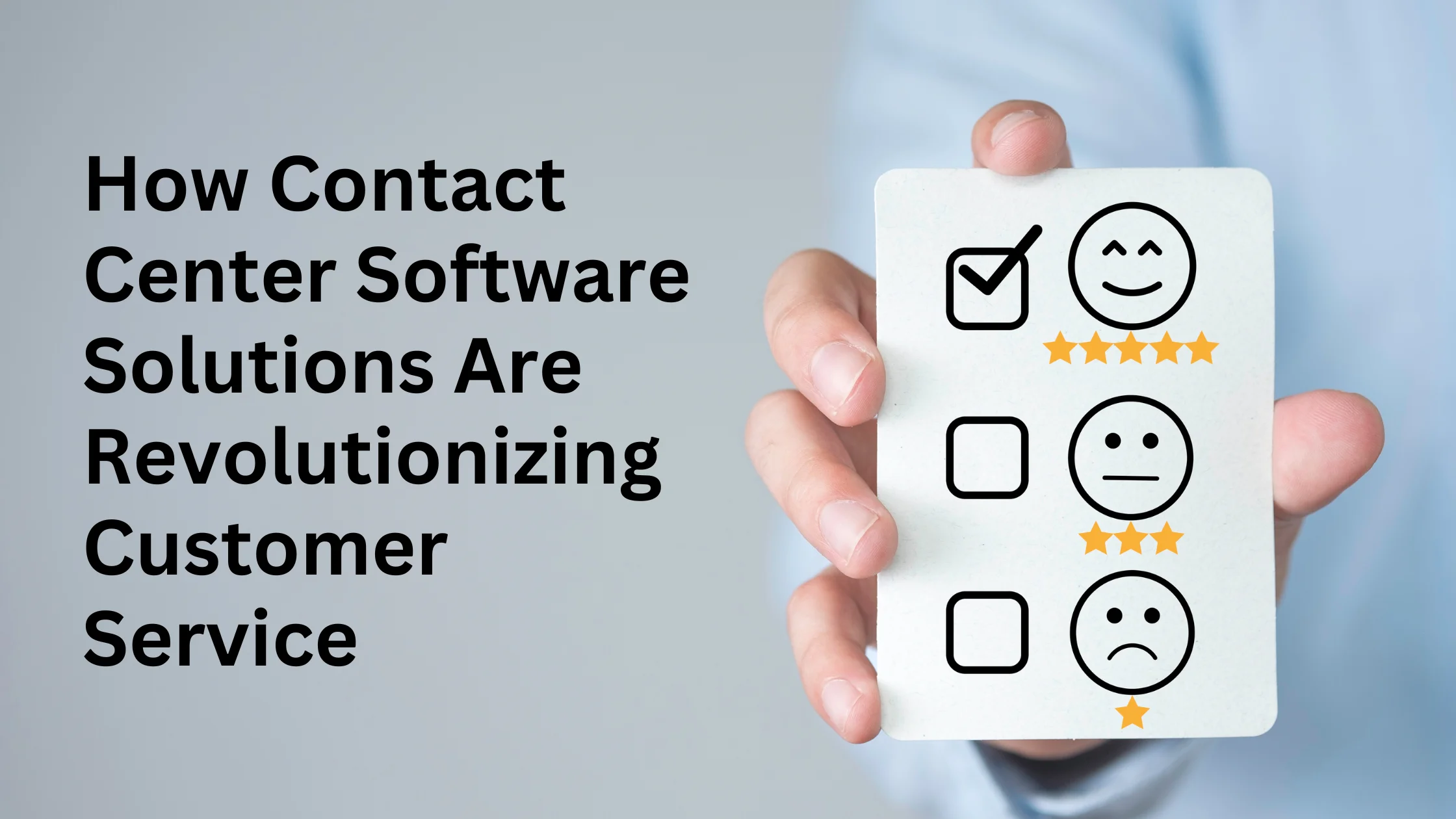 How Contact Center Software Solutions Are Revolutionizing Customer Service