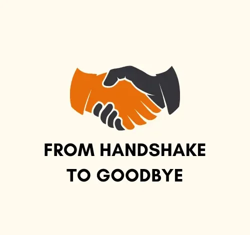 Handshake to Goodbye