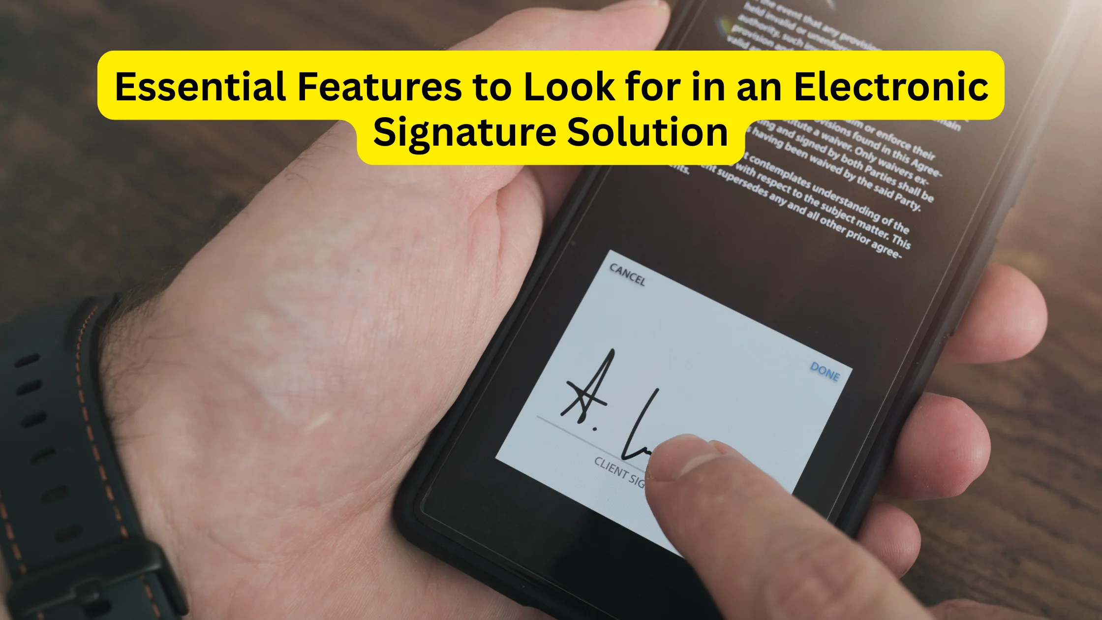 Essential Features to Look for in an Electronic Signature Solution