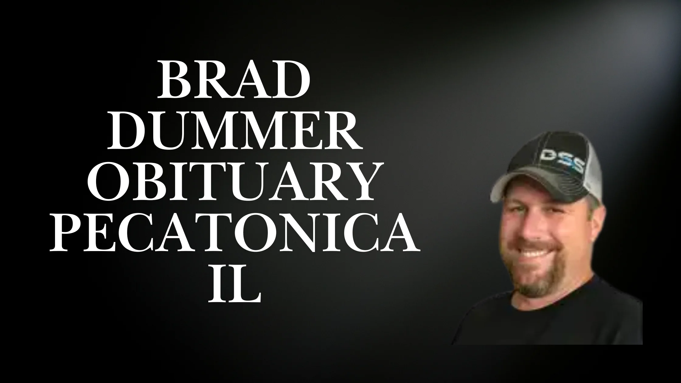 Brad Dummer Obituary Pecatonica IL