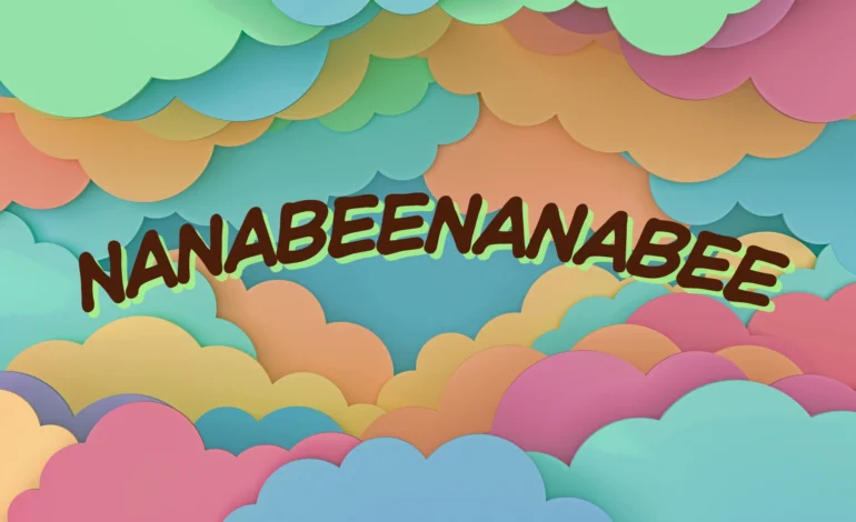 Nanabeenanabee
