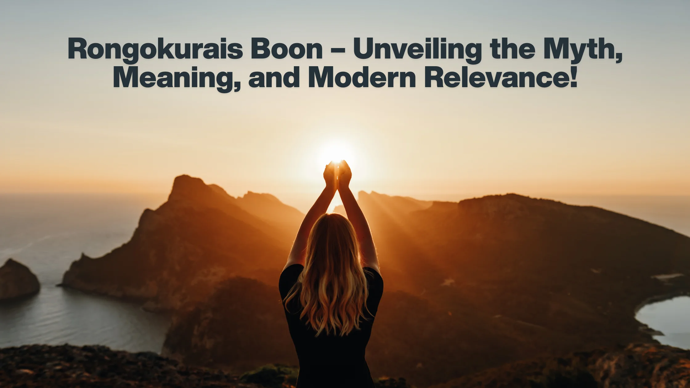 Rongokurais Boon – Unveiling the Myth, Meaning, and Modern Relevance!